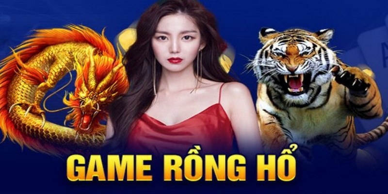 Rồng hổ online là game bài hot nhất hiện nay