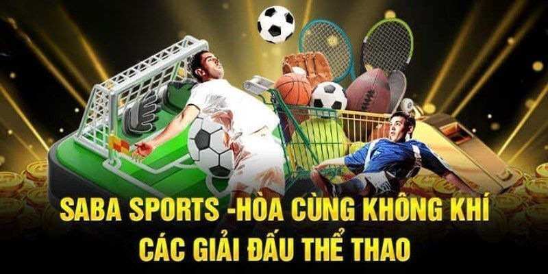 Thế giới game cá cược phong phú, đa dạng tại Saba thể thao