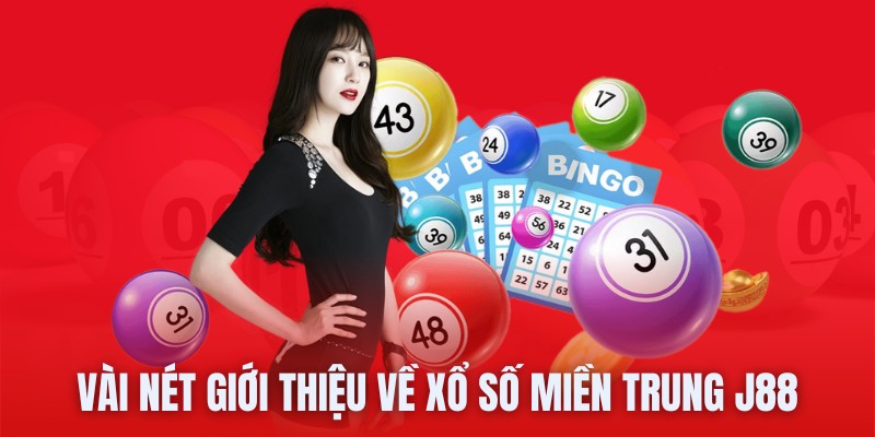 Vài nét giới thiệu về xổ số miền Trung J88