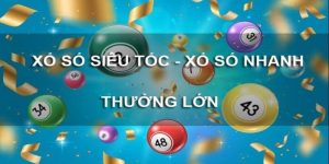 Lưu ý chơi xổ số siêu tốc một cách thành công nhất